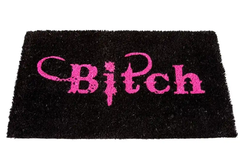 Designer Fußmatte Bitch, Länge 70 cm, Breite 40 cm, Höhe 2 cm - Schmutzfangmatte Meistverkauft